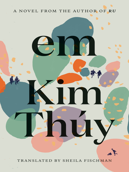 Title details for Em by Kim Thuy - Available